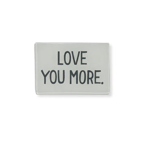 Love You More Trinket Tray