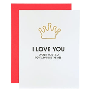 I Love You Royal Pain Crown Paper Clip Letterpress Card